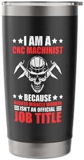 Mechanic Operator Engineer I Am A Cnc Machinist Stainless Steel Insulated Tumbler