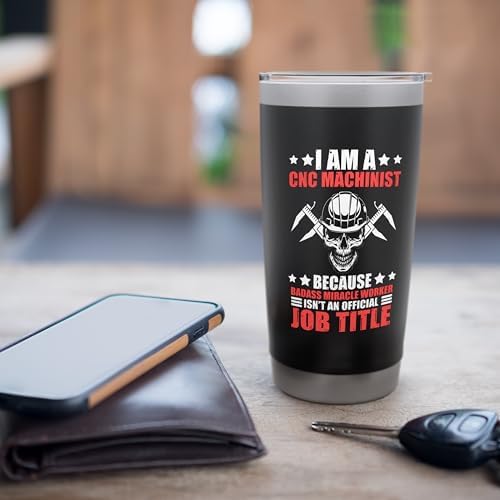 Mechanic Operator Engineer I Am A Cnc Machinist Stainless Steel Insulated Tumbler