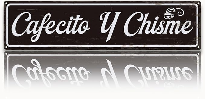 Coffee Metal Signs, Cafecito y Chisme Sign, Funny Coffee Home Decor, Farmhouse by Unknown