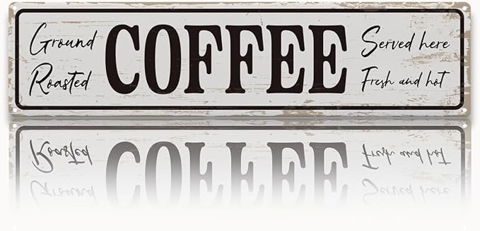 Coffee Signs for Coffees Corner Decor, Ground Roasted Coffee Served Here Sign by Unknown