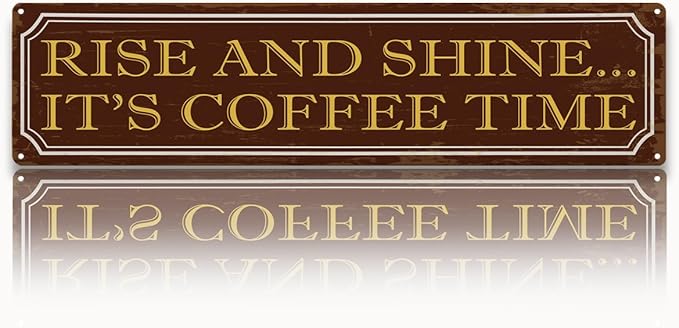 Coffee Time Metal Tin Signs, Coffees Lover Home Decor by Unknown
