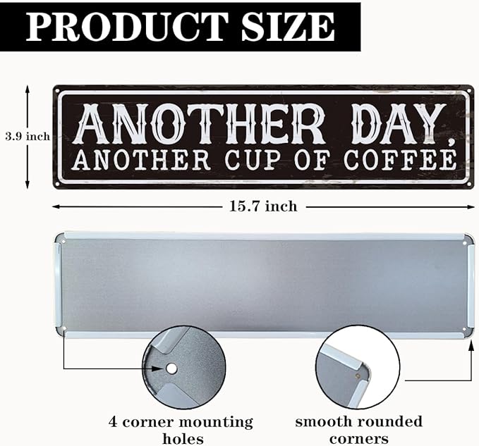Coffee Metal Signs Decor, Another Day Another Cup of Coffee Sign, Retro Metal - Image 2