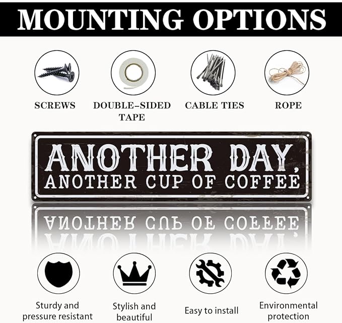 Coffee Metal Signs Decor, Another Day Another Cup of Coffee Sign, Retro Metal - Image 3